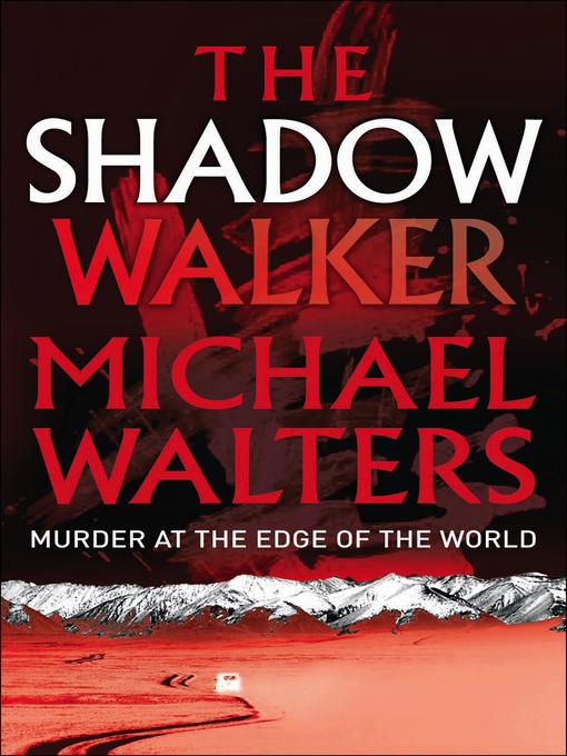 Title details for The Shadow Walker by Michael Walters - Available